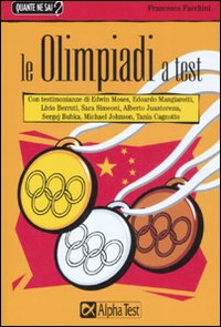 Le Olimpiadi a test Le Olimpiadi a test