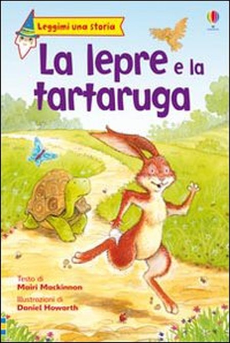 La lepre e la tartaruga. Ediz. illustrata La lepre e la tartaruga. Ediz. illustrata