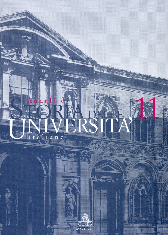 Annali di Storia delle Universita Italiane. 11/2007 Annali di Storia delle Universita Italiane. 11/2007