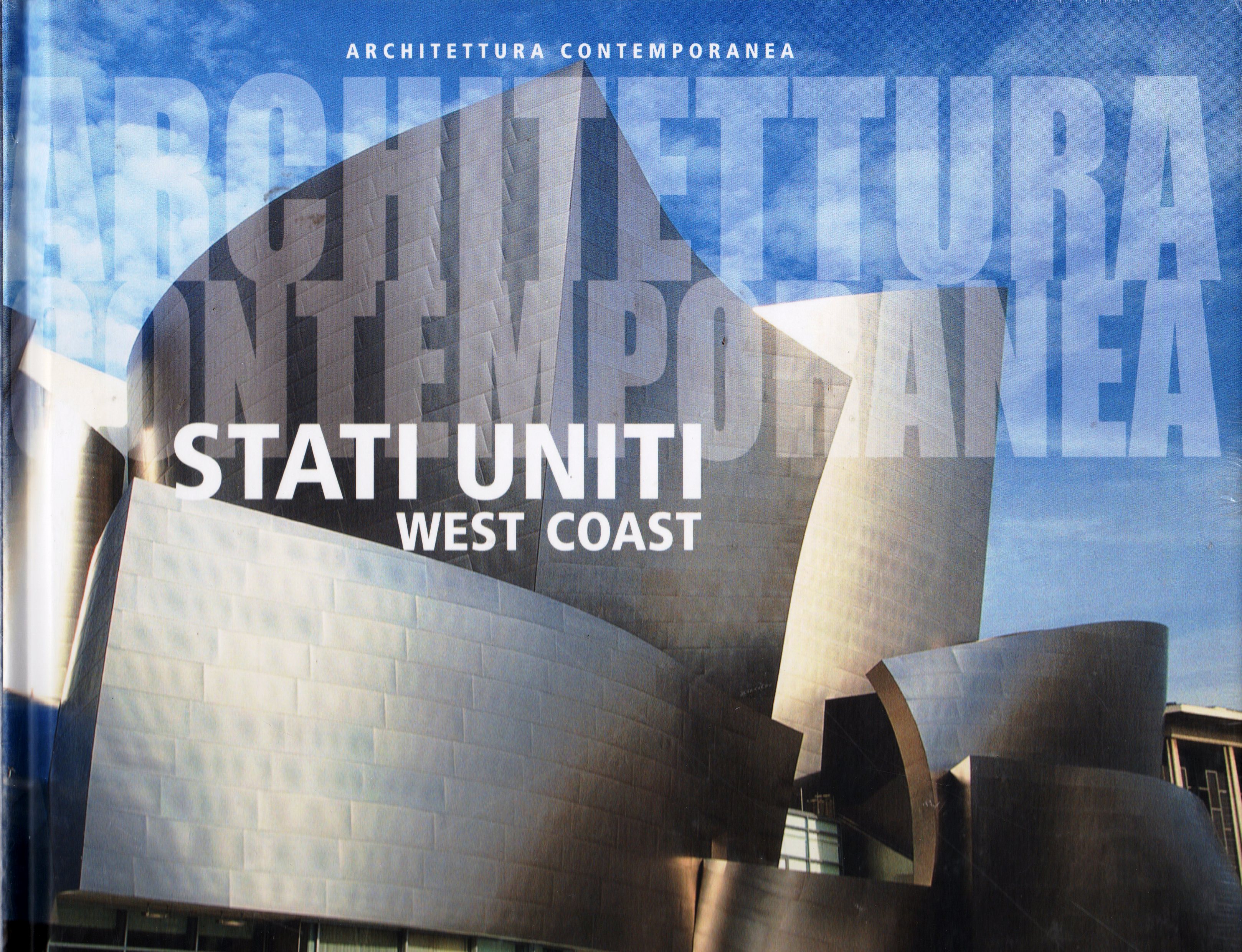 Architettura contemporanea. Stati Uniti e West Coast Architettura contemporanea. Stati Uniti e West Coast