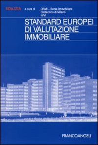 Standard europei di valutazione immobiliare Standard europei di valutazione immobiliare