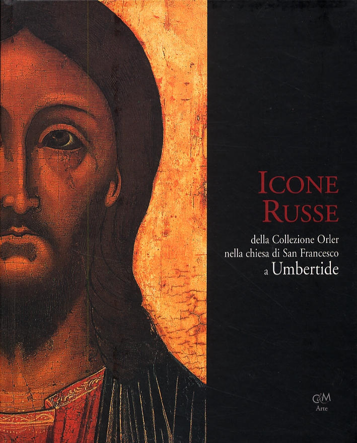 Icone Russe della Collezione Orler nella chiesa di San Francesco a Umbertide Icone Russe della Collezione Orler nella chiesa di San Francesco a Umbertide