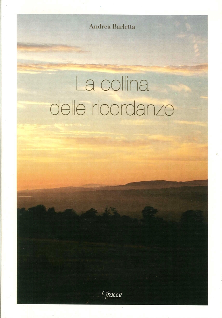 La collina delle ricordanze La collina delle ricordanze