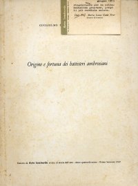 Origine e fortuna dei battisteri ambrosiani