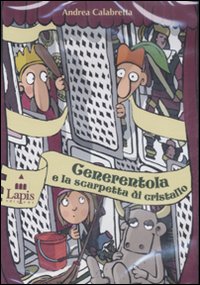 Cenerentola e la scarpetta di cristallo. Ediz. illustrata. Con CD Audio Cenerentola e la scarpetta di cristallo. Ediz. illustrata. Con CD Audio