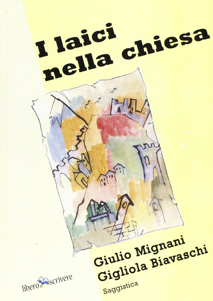 I laici nella Chiesa I laici nella Chiesa