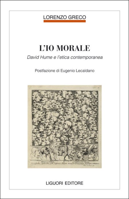 L'io morale. David Hume e l'etica contemporanea L'io morale. David Hume e l'etica contemporanea