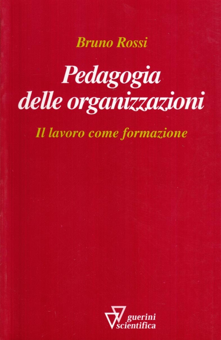 Pedagogia delle organizzazioni Pedagogia delle organizzazioni