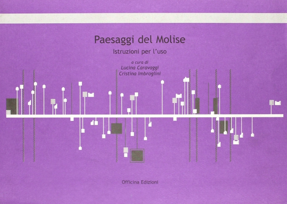 Paesaggi del Molise. Istruzioni per l'uso Paesaggi del Molise. Istruzioni per l'uso