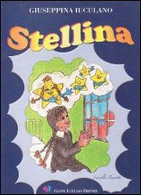 Stellina. Ediz. illustrata Stellina. Ediz. illustrata