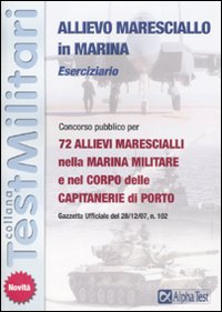 Allievo maresciallo in marina. Eserciziario Allievo maresciallo in marina. Eserciziario
