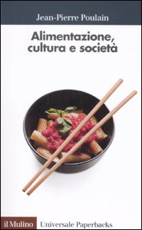 Alimentazione, cultura e società Alimentazione, cultura e società