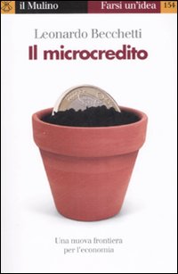 Il microcredito Il microcredito
