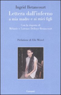 Lettera dall'inferno a mia madre e ai miei figli Lettera dall'inferno a mia madre e ai miei figli