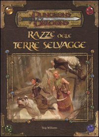 Dungeons & Dragons. Razze delle terre selvagge. Supplemento. Ediz. illustrata Dungeons & Dragons. Razze delle terre selvagge. Supplemento. Ediz. illustrata