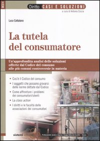 La tutela del consumatore La tutela del consumatore