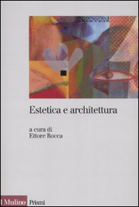 Estetica e architettura Estetica e architettura
