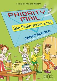 Priority mail. San Paolo scrive a noi. Guida per gli animatori Priority mail. San Paolo scrive a noi. Guida per gli animatori