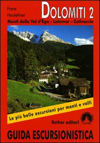 Dolomiti. Monti della Val d'Ega Dolomiti. Monti della Val d'Ega