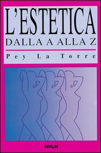 L'estetica dalla A alla Z L'estetica dalla A alla Z