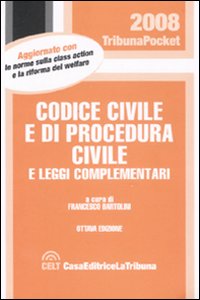 Codice civile e di procedura civile e leggi complementari Codice civile e di procedura civile e leggi complementari