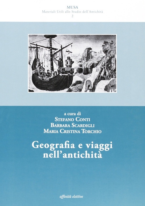 Geografia e viaggi nell'antichità Geografia e viaggi nell'antichità
