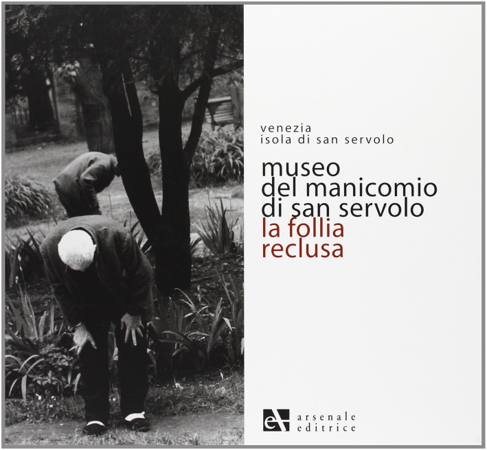Museo del Manicomio di San Servolo Museo del Manicomio di San Servolo