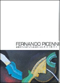 Ferdinando Picenni. Guardo i miei quadri come un sopravvissuto alla loro incolpevole sorte Ferdinando Picenni. Guardo i miei quadri come un sopravvissuto alla loro incolpevole sorte