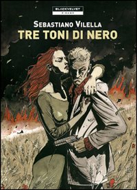 Tre toni di nero Tre toni di nero