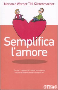 Semplifica l'amore Semplifica l'amore