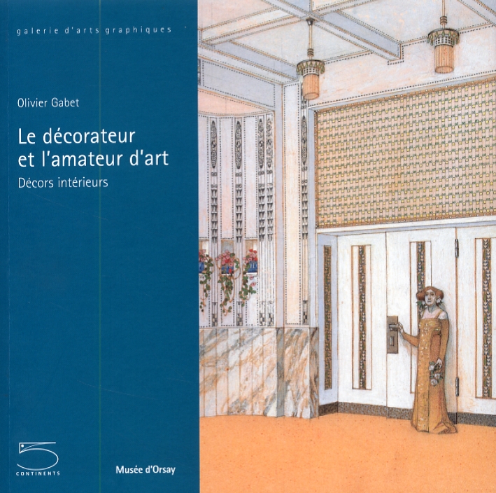 Le décorateur et l'amateur d'art. Décors intérieurs Le décorateur et l'amateur d'art. Décors intérieurs