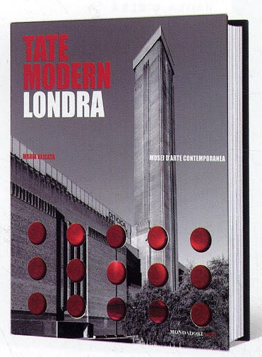 Tate Modern. Londra. Ediz. illustrata Tate Modern. Londra. Ediz. illustrata