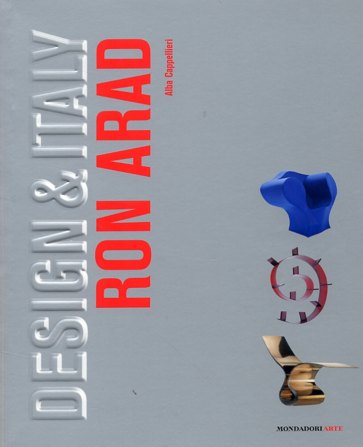 Design & Italy. Ron Arad Design & Italy. Ron Arad