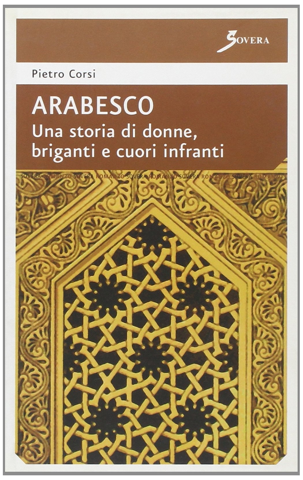 Arabesco. Una storia di donne, briganti e cuori infranti Arabesco. Una storia di donne, briganti e cuori infranti
