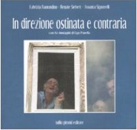 In direzione ostinata e contraria