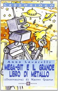 Mega-Bit e il grande libro di metallo