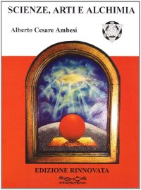 Scienze, arti, alchimia