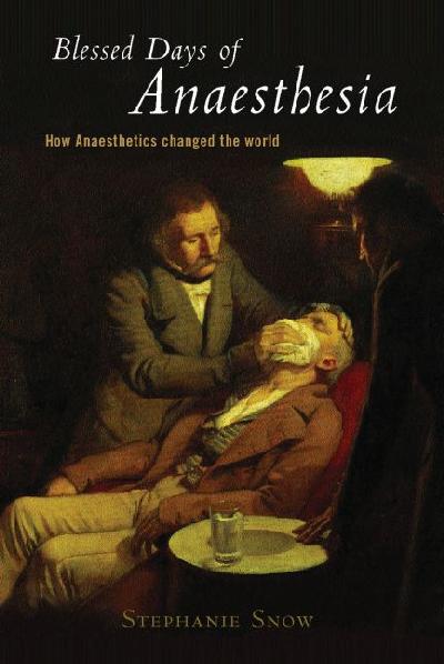 Blessed Days of Anaesthesia Blessed Days of Anaesthesia