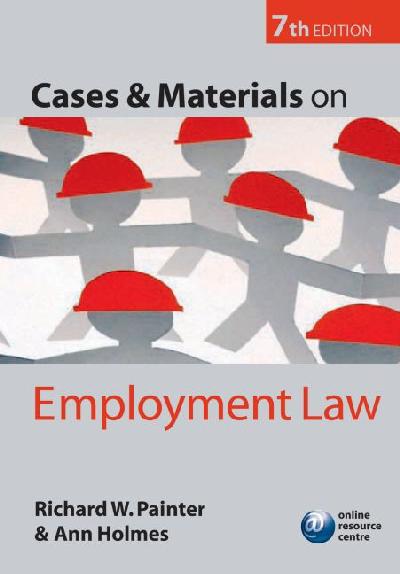 Cases and Materials on Employment Law Cases and Materials on Employment Law