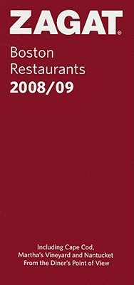 Zagatsurvey Boston Restaurants 2008/2009 Zagatsurvey Boston Restaurants 2008/2009