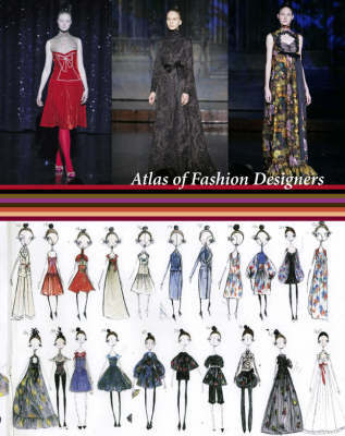 Atlas of Fashion Designers Atlas of Fashion Designers
