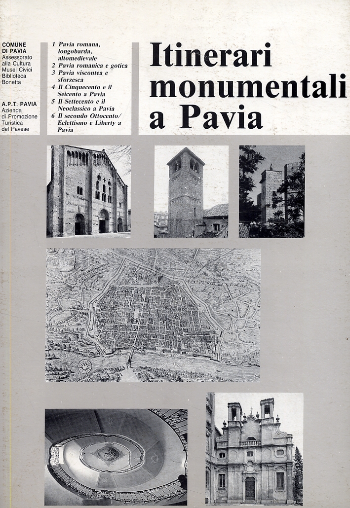 Itinerari monumentali a Pavia Itinerari monumentali a Pavia