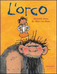 L'orco. Ediz. illustrata L'orco. Ediz. illustrata