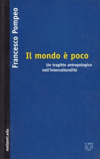 Il mondo è poco