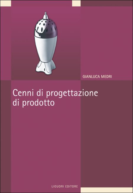 Cenni di progettazione di prodotto Cenni di progettazione di prodotto