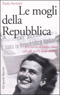 Le mogli della Repubblica Le mogli della Repubblica