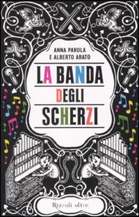 La banda degli scherzi La banda degli scherzi