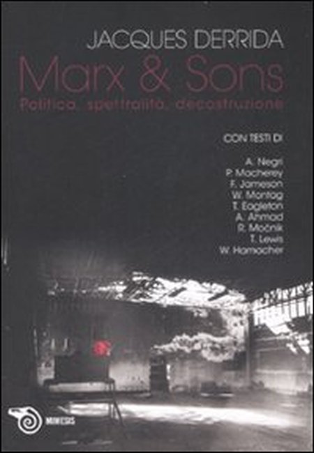 Marx & sons. Politica, spettralità, decostruzione Marx & sons. Politica, spettralità, decostruzione