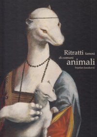 Ritratti famosi di comuni animali