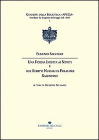 Una poesia inedita ai nipoti e due scritti nuziali di folklore salentino
